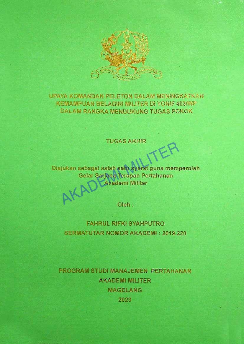 UPAYA KOMANDAN PELETON DALAM MENINGKATKAN KEMAMPUAN BELADIRI MILITER DI YONIF 403/WP DALAM RANGKA MENDUKUNG TUGAS POKOK